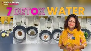 7 Detox Water -Dietitian Shreya