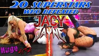 20 Superstars Who Defeated Jacy Jayne 👩🏻 || Pinfall or Submission