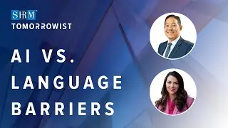 The Future of Workplace Inclusion: AI, Language Barriers, and Cultural Connection