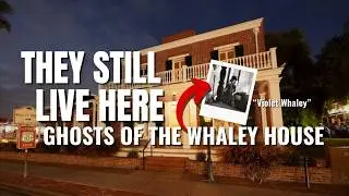 THE GHOSTS OF THE WHALEY HOUSE 👻 America’s Most Haunted Home | TTHL