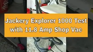Jackery Explorer 1000 - Test with 11.8 Amp Shop Vac - #shorts