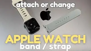 How to Attach or Change Apple Watch Band / Strap (For Apple Watch Series 10 / Ultra / SE