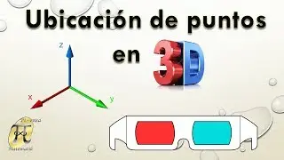 Cómo ubicar puntos en un sistema de tres dimensiones