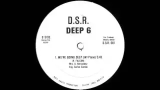 Deep 6 - We're Going Deep (1992)