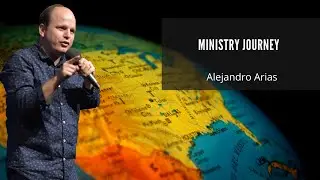Pastor ALEJANDRO ARIAS Ministry Journey / From boy preacher to evangelist to the nations!