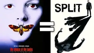 24 Reasons Silence of the Lambs & Split Are The Same Movie
