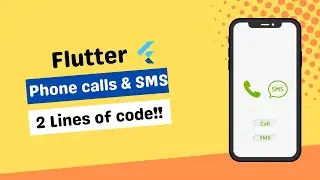 Flutter Tutorial - How to make Phone Calls and SMS directly? [2022]