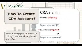 How to create CRA Account | Step-by-Step Guidance