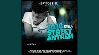 2018 100% Street Anthem