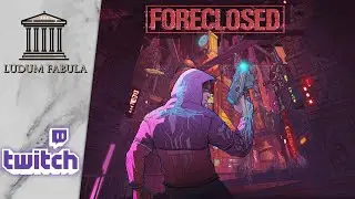FORECLOSED | VOD TWITCH