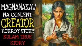 MAGNANAKAW NA CONTENT CREATOR | Kulam True Story | HORROY STORY
