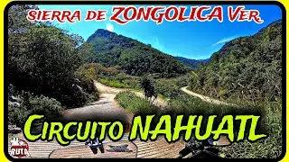 Perdido, sin mapa y sin señal! Circuito NAHUATL!! Zongolica Ver.