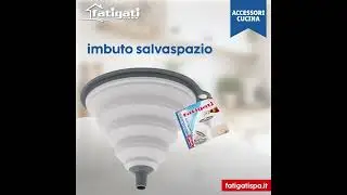 Imbuto salva spazio Fatigati Casa - SPACE-SAVING FUNNEL