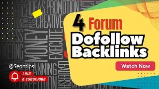 4 High Authority Dofollow Backlinks - Forum Backlinks Strategy