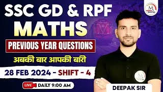 SSC GD 2024 Maths | 28 Feb Shift 4 Complete Solutions by Deepak Sir | Mission Selection Success
