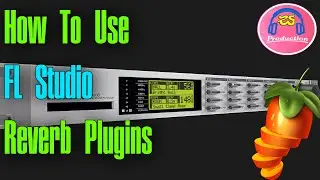 This Guide Shows You How To Use Fruity Reverb Plugins In Fl Studio