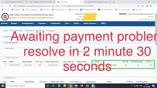 Awaiting Payment problem on Epfo page