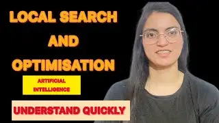 Local Search Algorithm and optimisation problems in Artificial Intelligence 🔥