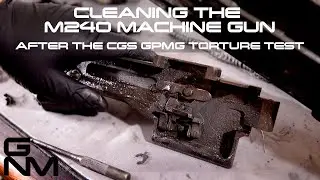 Cleaning the Underground Ordnance M240B Machine Gun - Post 1,300 Round Suppressor Torture Test