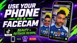 Use Your Phone as a Webcam in TikTok Live Studio | Beauty & Retouching Filters
