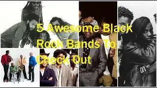 5 Awesome and Influential Black Rock Bands