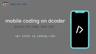 Episode 2: Intro to Coding | Mobile Coding