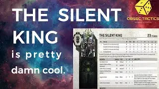 NEW SILENT KING - Datasheet Review - Obsec Tactics