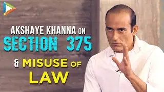 Akshaye  Khanna: &ldquo;Section 375 Film Ek Moral Stand Nahi Leti, Wo Audience Ko MAJBOOR Karegi&hellip;&rdquo;