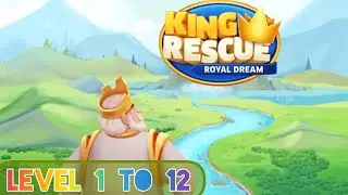 King Rescue Royal Dream game level 1 to 12