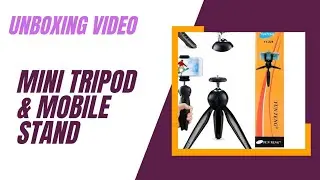 Unboxing Mini Tripod And Mobile Stand || Unboxing Video || By Unboxify Pk