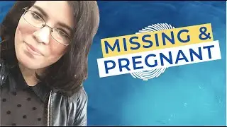 Kassanndra Cantrell: Pregnant Washington Woman Vanishes A Day Before Her Sonogram