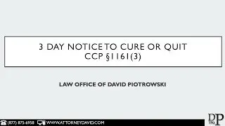 CCP 1161(3) - 3 Day Notice to Cure or Quit in California