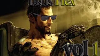 Deus Flex Part 1