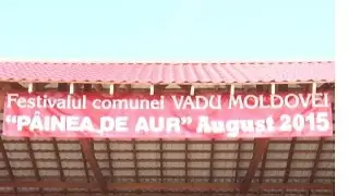 Festivalul &bdquo;P&acirc;inea de aur&rdquo;, un succes la Vadu Moldovei