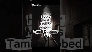 best horror movies tamil dubbed list #tamildubbed #latestview20 #horrormovies #horror #scary #ghost