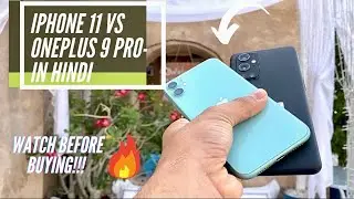 Oneplus 9 Pro Vs iPhone 11 Detailed Full Comparison In Hindi: Which Is Better & Why?