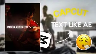 CapCut | text like ae | tutorial