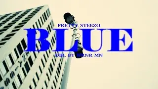 STEEZO - BLUE (Official Video)