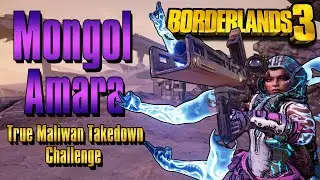 Mongol Amara True Maliwan Takedown Challenge Build