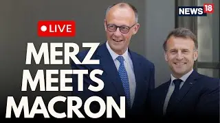 LIVE: German Chancellor Merz Meets French President Macron To Discuss Trade Deal In Berlin | N18G
