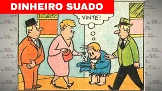 Bolinha em Dinheiro suado | Hist&oacute;ria em quadrinhos narrada