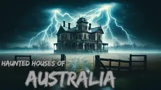 Most Haunted Houses in Australia | Terrifying Encounters & Paranormal Activity | Horror/Haunted
