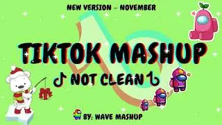 Tiktok Mashup November 2020 ️🎈️🎭not clean️🎈️🎭