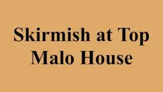 Skirmish at Top Malo House