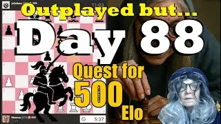 Day 88: Daily Chess Post Until I Break 500 Elo