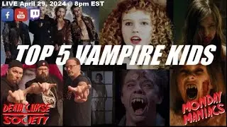 Top 5 Kid Vampires | Producer&rsquo;s Cut | Death Curse Society