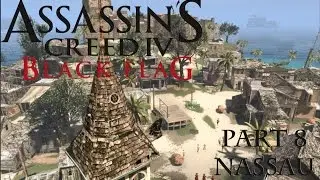 Let's Play Assassin's Creed IV [008] English#HD Nassau