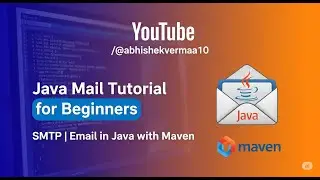 Java Mail Tutorial for Beginners SMTP Email in Java with Maven | Emailing By Java