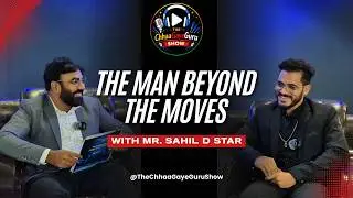The Making of a Dance Icon & Youth Inspiration | Sahil Da Star | ChaGayeGuru MasterTalks