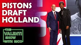 Valenti Loves The Pick Of Ron Holland II For The Pistons | The Valenti Show with Rico